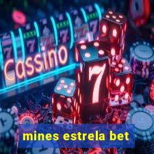 mines estrela bet